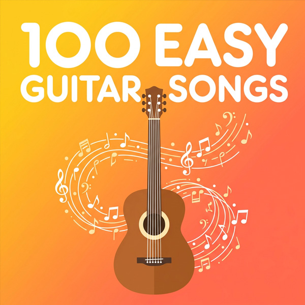 100 Easy Guitar Songs