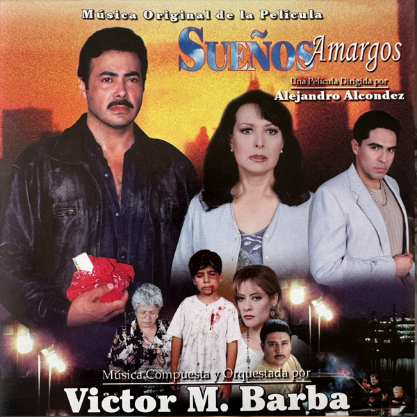 Sueños_Amargos_Original_Motion_Picture_Soundtrack_CD_Cover_De_Victor_M_Barba